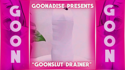 Goonslut drainer
